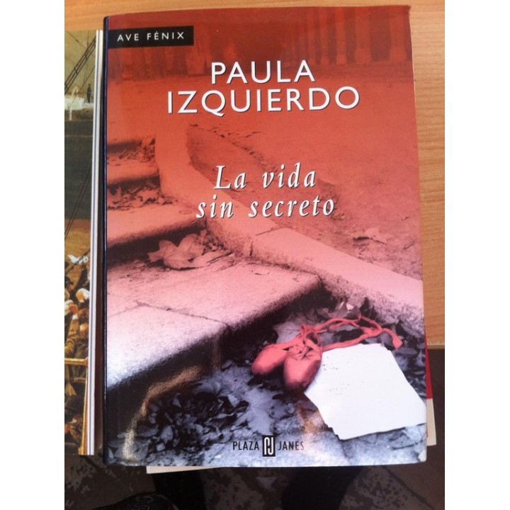 LA VIDA SIN SECRETO - Izquierdo, Paula